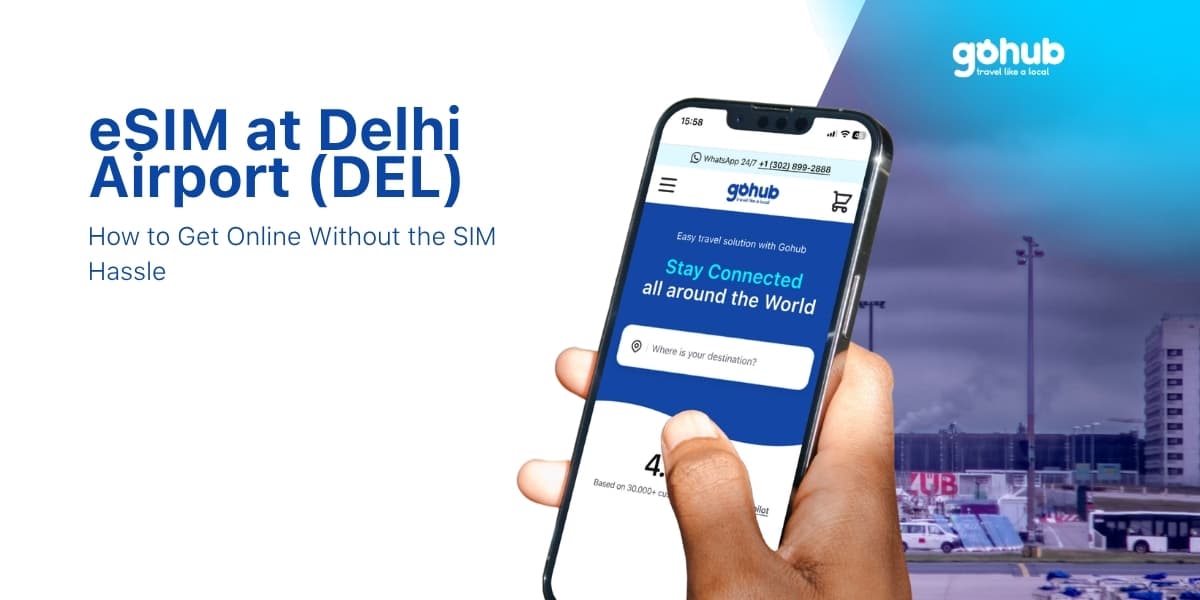 eSIM at Delhi Airport (DEL): How to Get Online Without the SIM Hassle